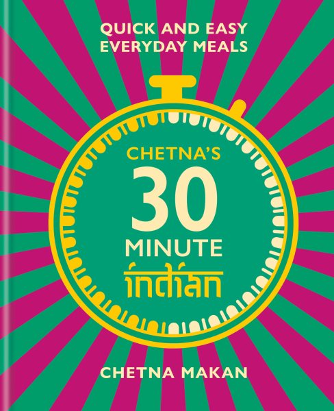 Book cover for Chetna's 30-Minute Indian. 